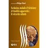 Exclusion, maladie d'Alzheimer et troubles apparent�s : le v�cu des aidants