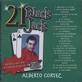 Alberto Cortez - 21 Black Jack