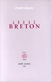 Andr� Breton: Quelques aspects de l'�crivain