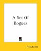 A Set of Rogues: To Wit, Christopher Sutton, John Dawson, the Senor Don Sanchez Del Castillo De Castelana and Moll Dawson, Their Wicked Conspiracy and a True Account of Their Travels and Adventures...