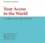 Your Access to the World: A Complete Course on Microsoft Access (Visual Training series)