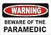 WARNING BEWARE OF THE PARAMEDIC Hooded Sweatshirt