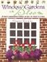 Window Gardens in Bloom: 25 Hand-Embroidered Flowers in Easy-To-Create Settings