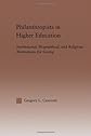 Philanthropists in Higher Education: Institutional, Biographical, and Religious Motivations for Giving (Routledgefalmer Dissertation Series in Higher Education)