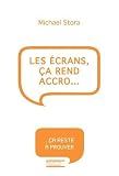 Les �crans, �a rend accro...