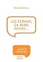 Les �crans, �a rend accro...