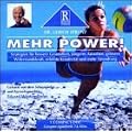 Mehr Power!: Strategien f�r bessere Gesundheit, j�ngeres Aussehen, gr�ssere Widerstandskraft, erh�hte Kreativit�t und mehr Tatendrang