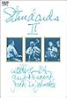 スタンダーズ・ライヴII[完全版] [DVD]