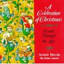 A Celebration of Christmas: Carols Through the Ages by  Maurice Bevan, Anonymous, English Anonymous, Montpellier MS Anonymous, and Johann Sebastian Bach 