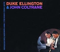 Duke Ellington And John Coltra
