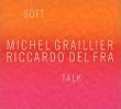 Soft Talk
