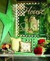 A House in the South: Old-Fashioned Graciousness for New-Fashioned Times