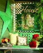 A House in the South: Old-Fashioned Graciousness for New-Fashioned Times