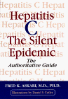 Hepatitis C, The Silent Epidemic: The Authoritative Guide
