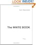 The White Book: The Beatles, the Bands, the Biz: An Insider's Look at an Era