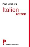Italien retten - Paul Ginsborg