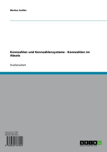 Kennzahlen und Kennzahlensysteme - Kennzahlen im Absatz (German Edition)
