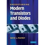 Understanding Modern Transistors and Diodesby David L. Pulfrey