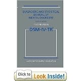 Diagnostic and Statistical Manual of Mental Disorders DSM-IV-TR Fourth Edition (Text Revision)