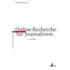 Online-Recherche f�r Journalisten (Praktischer Journalismus)