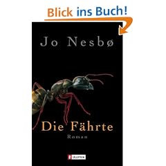 Die F�hrte: Harry Holes vierter Fall