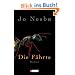 Die F�hrte: Harry Holes vierter Fall