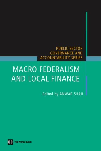 Macro Federalism and Local Finance (Public Sector Governance and Accountability)