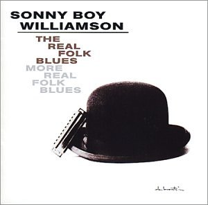 Sonny Boy Williamson - The Real Folk Blues/More Real Folk Blues - Zortam Music