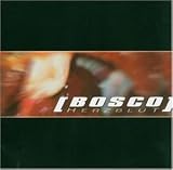 Herzblut - Bosco