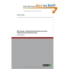 NFL Europe - Analyse des Scheiterns und einer m�glichen Neustrukturierung