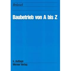 Baubetrieb von A bis Z
