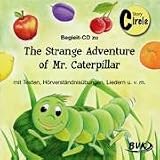 Produkt-Bild: CD The Strange Adventure of Mr. Caterpillar: 3.-4. Kl
