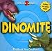Dinomite