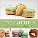 Books : Macarons: Authentic French Cookie Recipes from the Macaron Cafe