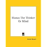 Manas The Thinker Or Mind book cover
