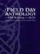Field Day Anthology of Irish Writing: v. iv& v: Irish Women's Writing and Traditions