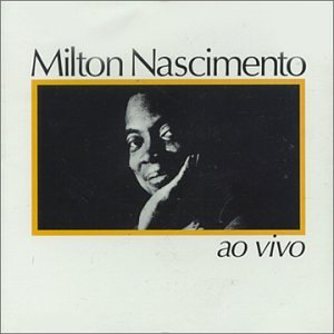 Milton Nascimento - Ao Vivo - Zortam Music