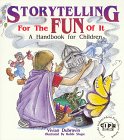 Storytelling for the Fun of It: A Handbook for Children