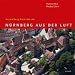 Third Party New : N&uuml;rnberg aus der Luft. Nuremberg from the air