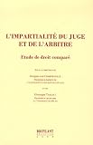 Revue Emile Bruylant  / L'impartialité du juge et de l'arbitre : Etude de droit comparé