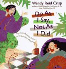 do as i say not as i did