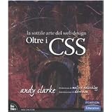 Oltre i CSS. La sottile arte del web designdi Andy Clarke