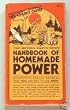 The Mother Earth News Handbook of Homemade Power