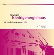 Handbuch Niedrigenergiehaus mit Energieeinsparverordnung EnEV.