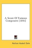 A Score of Famous Composers (1891)