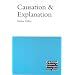 Causation and Explanation (Central Problems of Philosophy)