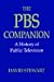 Book The PBS Companion : A History of Public Television