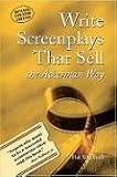 Write Screenplays That Sell: The Ackerman Way