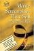 Write Screenplays That Sell: The Ackerman Way