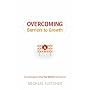 Overcoming Barriers to Growth: Proven Strategies for Taking Your Church to the Next Level